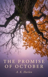 THE PROMISE OF OCTOBER