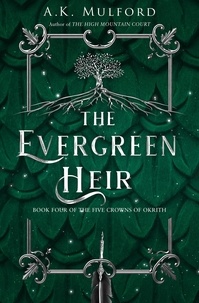 A.K. Mulford - The Evergreen Heir.