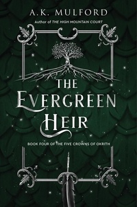 A.K. Mulford - The Evergreen Heir - A Novel.