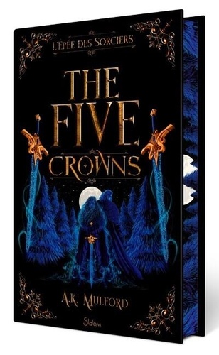 The Five Crowns Tome 2 L'Epée des sorciers -  -  Edition collector