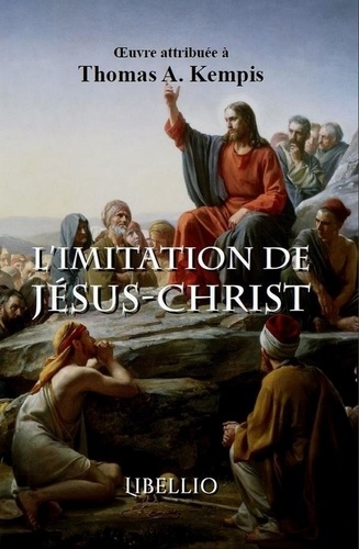 L'Imitation de Jésus-Christ. L’Imitation de Jésus-Christ