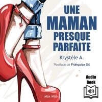 Une maman presque parfaite