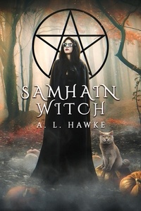  A.L. Hawke - Samhain Witch - The Hawthorne University Witch Series, #3.5.