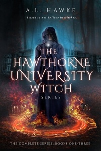  A.L. Hawke - The Hawthorne University Witch Series Collection: Books 1-3 - The Hawthorne University Witch Series.