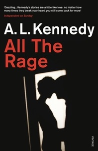 A.L. Kennedy - All the Rage.