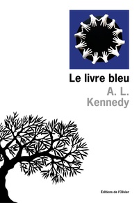A. L. Kennedy - Le livre bleu.