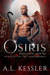  A.L. Kessler - Osiris - Speed Dating with the Denizens of the Underworld, #13.