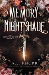 Amazon kindle livres gratuits à télécharger A Memory of Nightshade  - The Scented Court, #2 in French