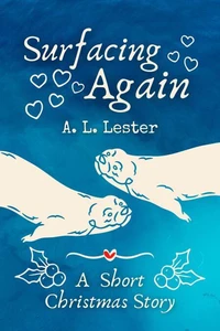 Surfacing Again: A short contemporary lesbian romance