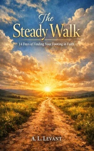The Steady Walk
