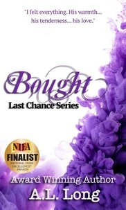  A.L. Long - Bought: Last Chance Series Book One - Last Chance Series.