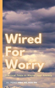 Wired For Worry