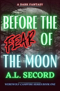 Before the Fear of the Moon