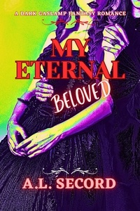  A.L. SECORD - My Eternal Beloved.