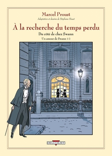 À la recherche du temps perdu 4 : Un amour de Swann - Première partie