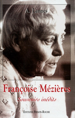 A Lannes - Francoise Mezieres. Souvenirs Inedits.