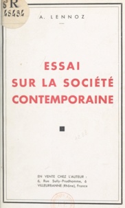 A. Lennoz et Georges Chalard - Essai sur la société contemporaine.