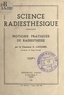 A. Lucchini et  Collectif - Science radiesthésique - Notions pratiques de radiesthésie.