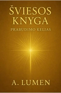 ŠVIESOS KNYGA: PRABUDIMO KELIAS