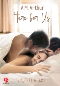 Here for us - Cris, Chet &amp; Jake