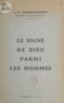 A.-M. Barafroukhteh - Le signe de Dieu parmi les hommes.