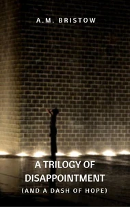A Trilogy of Disappointment (and a Dash of Hope)