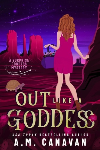  A.M. Canavan - Out Like a Goddess - Surprise Goddess Cozy Mystery, #1.