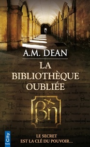 A.M. Dean - La bibliothèque oubliée.