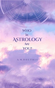 Who in Astrology Are You?