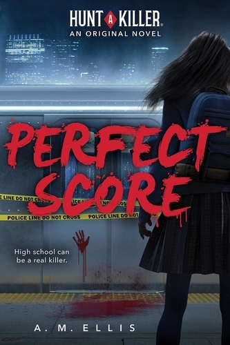 A. M. Ellis - Perfect Score (Hunt A Killer, Original Novel).