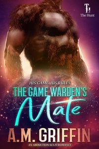  A.M. Griffin - The Game Warden's Mate - The Hunt.