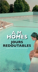 A-M Homes - Jours redoutables.