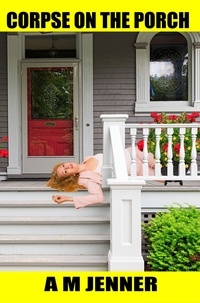  A M Jenner - Corpse on the Porch.