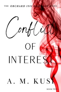  A. M. Kusi - Conflict of Interest: Orchard Inn Romance Series Book 2 - Orchard Inn Romance Series, #2.