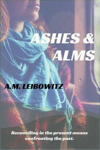 Ashes &amp; Alms