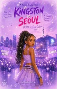 Kingston To Seoul:  Book 2 The Debut
