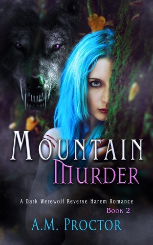  A.M. Proctor - Mountain Murder - Mountain Menace, #2.