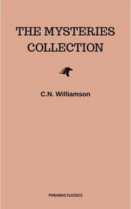 C. N. Williamson and A. M. Williamson: The Mysteries Collection