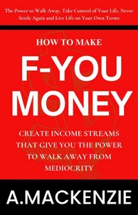 How to Make F-You Money