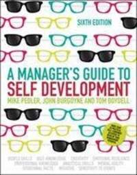 A Manager's Guide to Self Development.