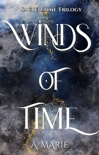  A. Marie - Winds of Time - Sacred Time Trilogy, #1.