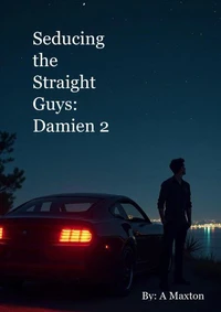Seducing the Straight Guys: Damien 2