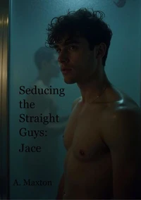 Seducing the Straight Guys: Jace