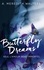 Butterfly Dreams - Occasion
