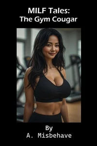 MILF Tales: The Gym Cougar