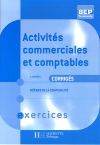 A Monnet - Activités commerciales et comptables BEP-Tle Métiers de la comptabilité - Corrigés.