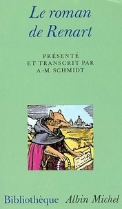 A-N Schmidt - Le roman de Renart.