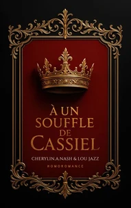 À un souffle de Cassiel
