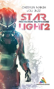 Star Light 2 : protection rapprochée (Livre lesbien, roman lesbien)