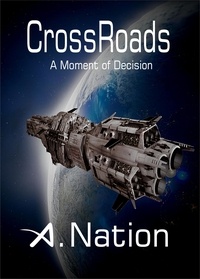  A. Nation - CrossRoads - A Moment of Decision - Saga 3.